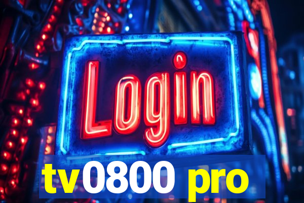 tv0800 pro